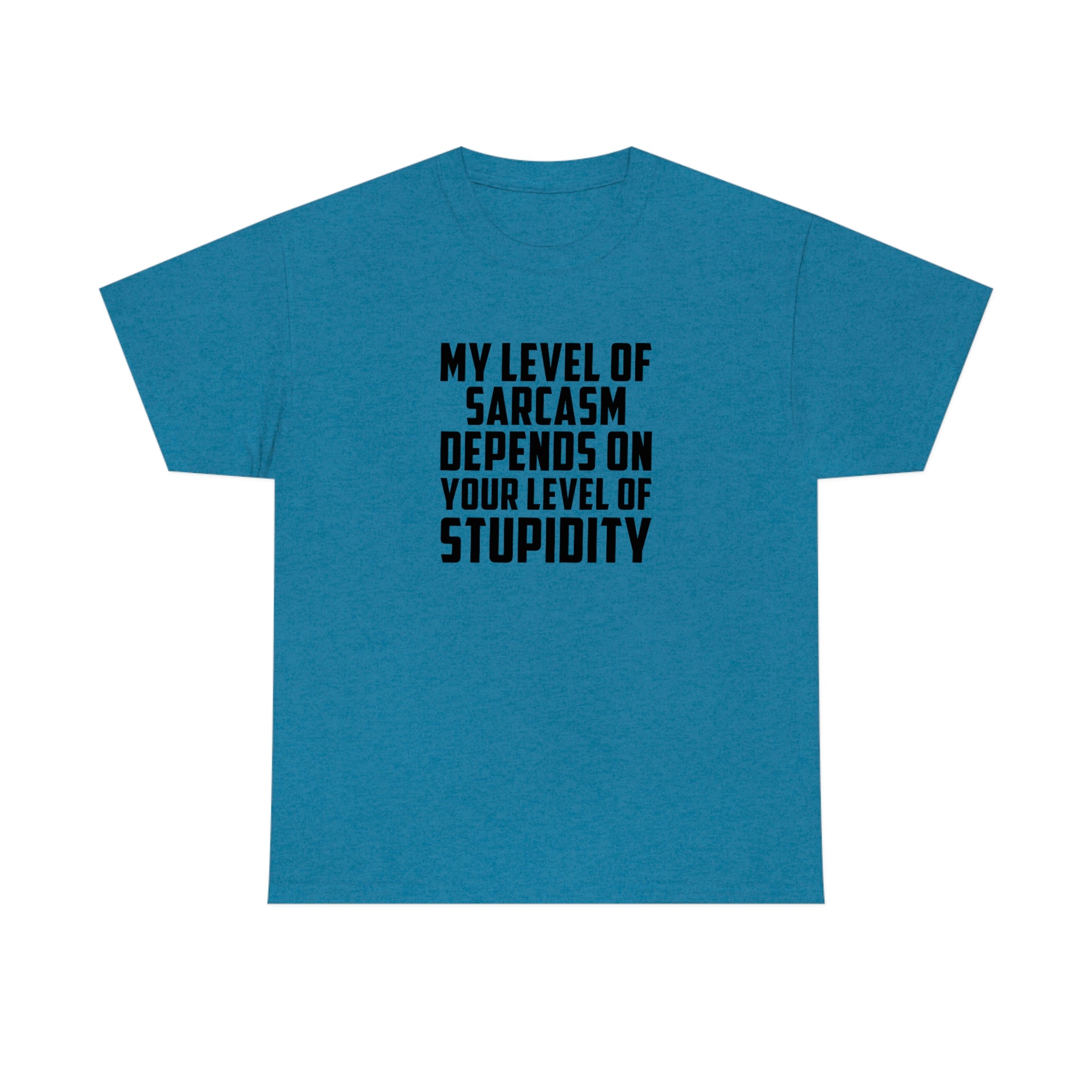My Sarcasm Depends on Your Stupidity Cotton Tee T-Shirt Pink Sweetheart