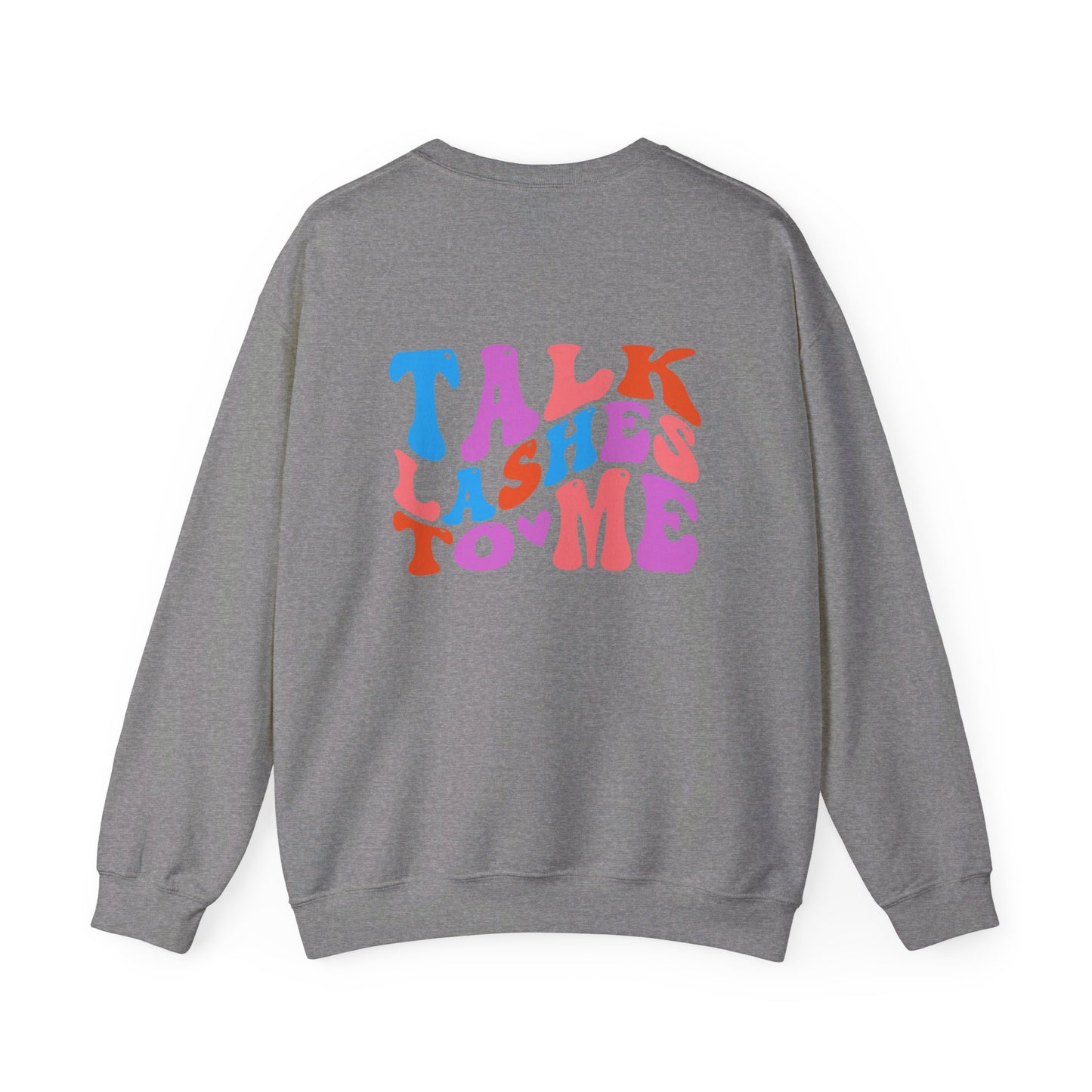 Talk Lashes to Me Unisex Heavy Blend™ Crewneck Sweatshirt