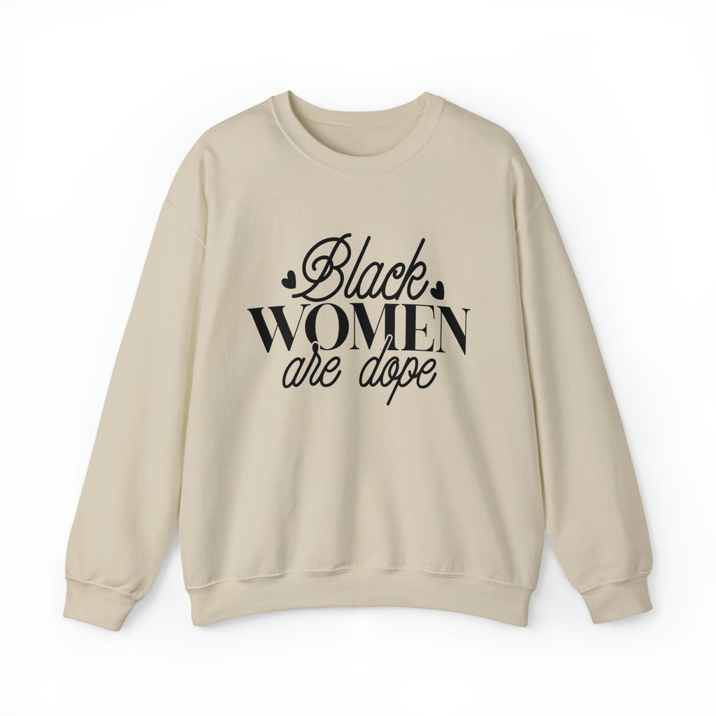 Black Women are Dope Unisex Heavy Blend™ Crewneck Sweatshirt