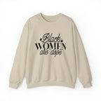 Black Women are Dope Unisex Heavy Blend™ Crewneck Sweatshirt