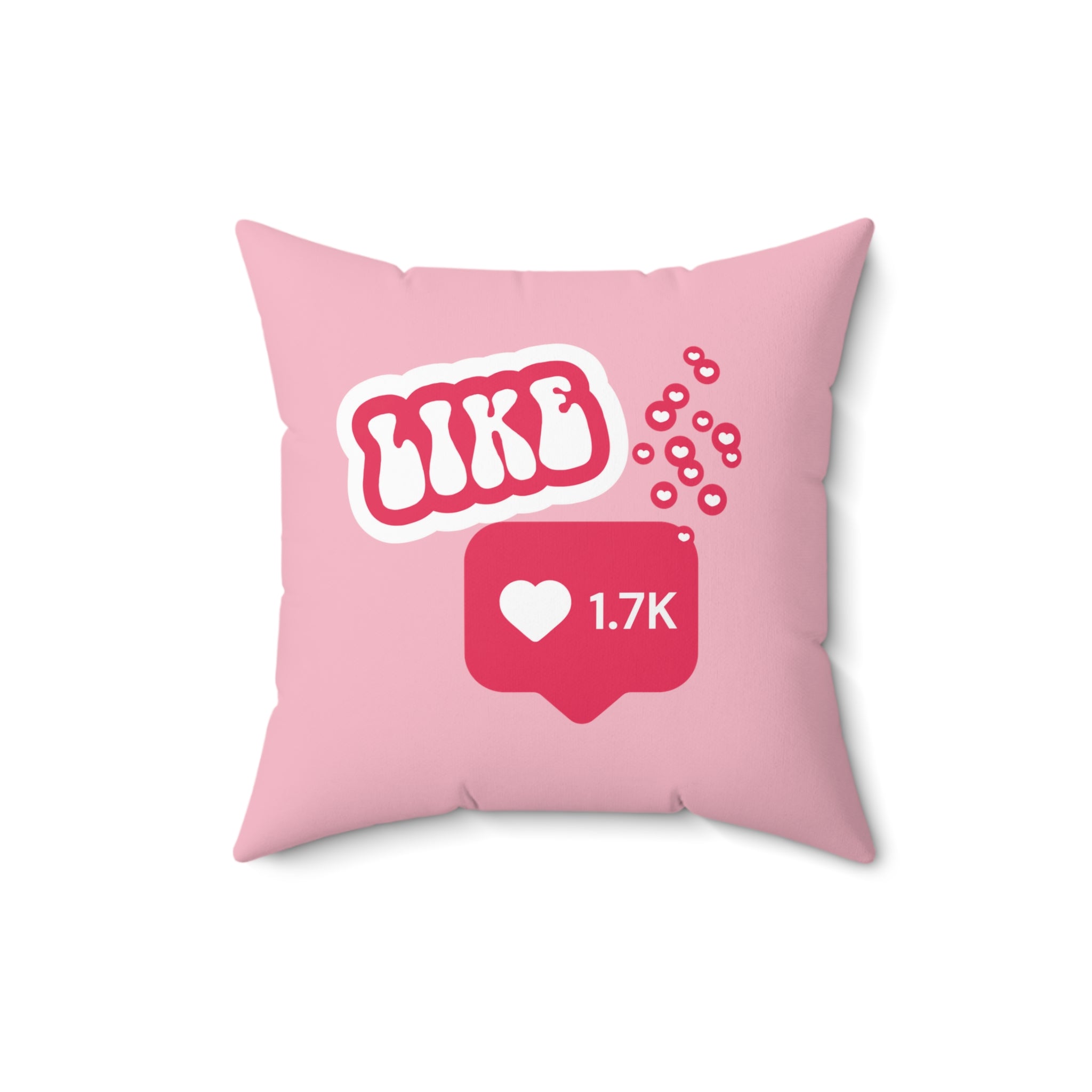 Doing It For Likes Square Pillow - Pink