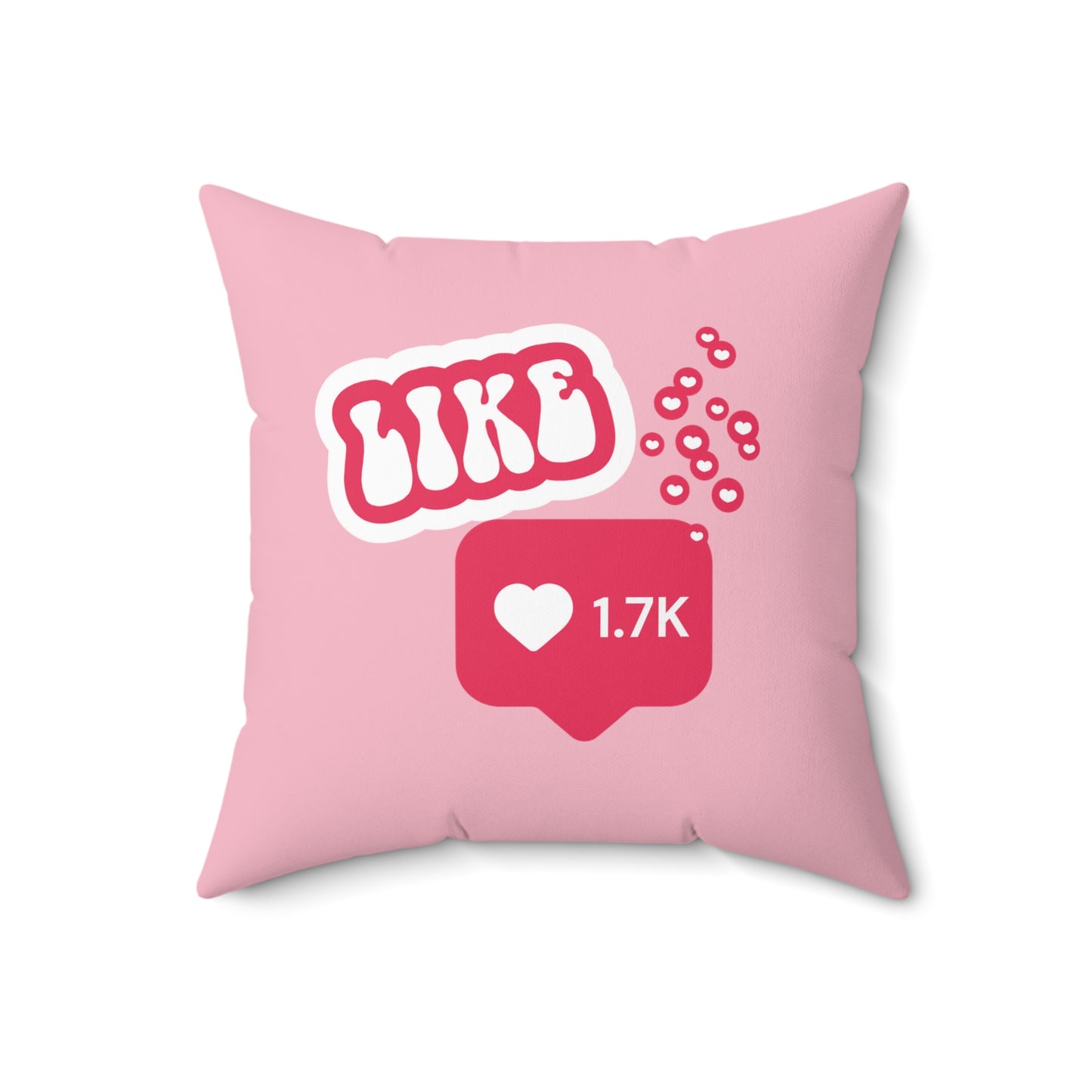 Doing It For Likes Square Pillow - Pink