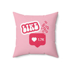Doing It For Likes Square Pillow - Pink