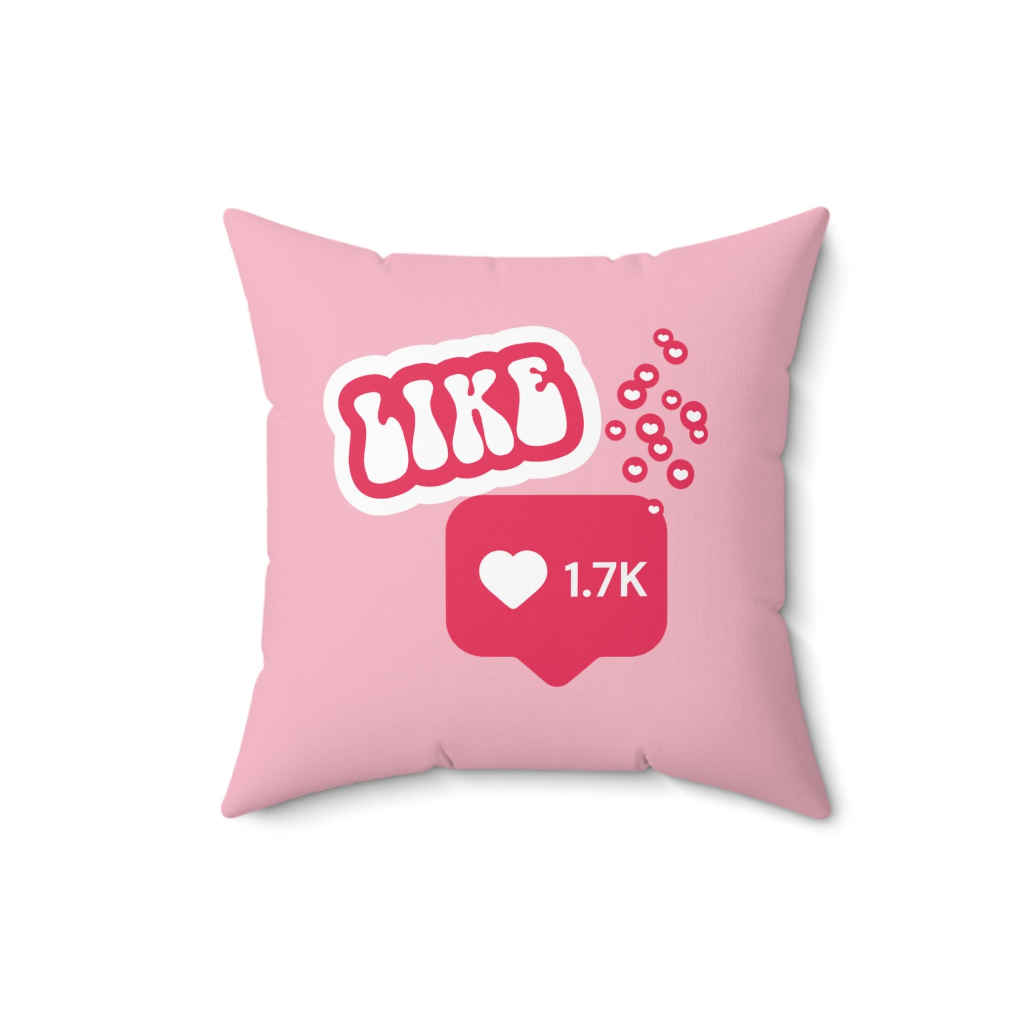 Doing It For Likes Square Pillow - Pink