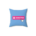 Soft Blue Subscribe Square Pillow - Pink Sweetheart