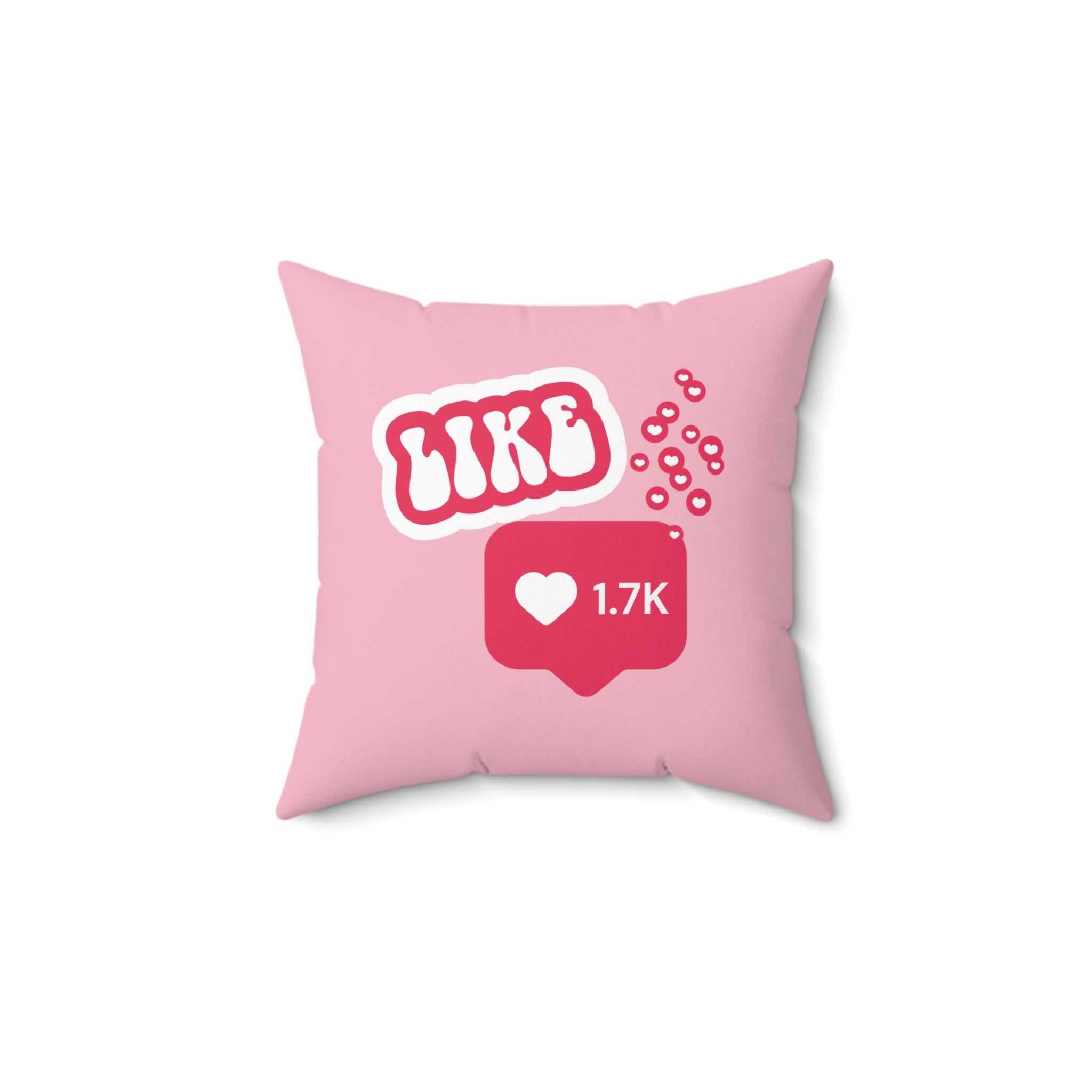 Doing It For Likes Square Pillow - Pink