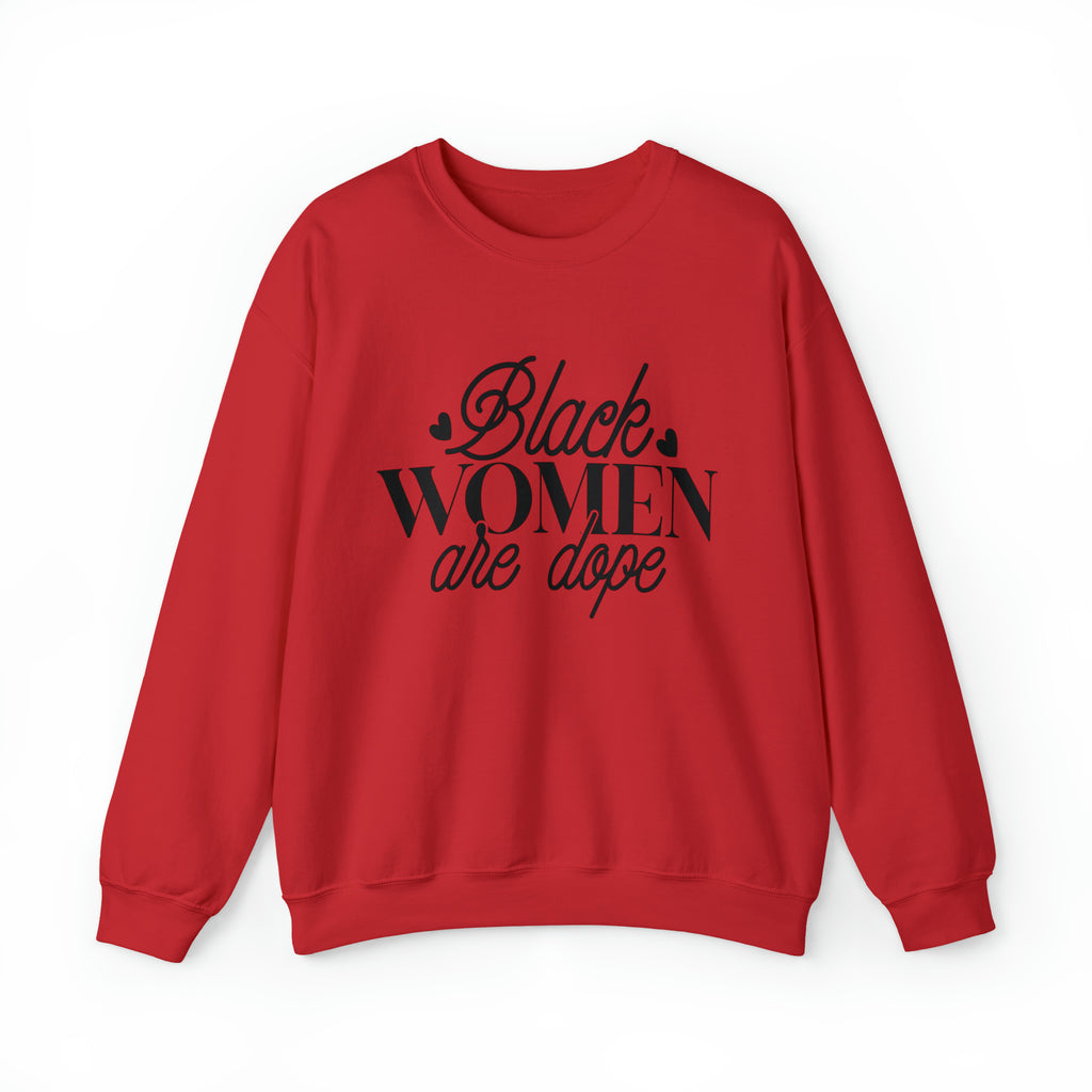 Black Women are Dope Unisex Heavy Blend™ Crewneck Sweatshirt
