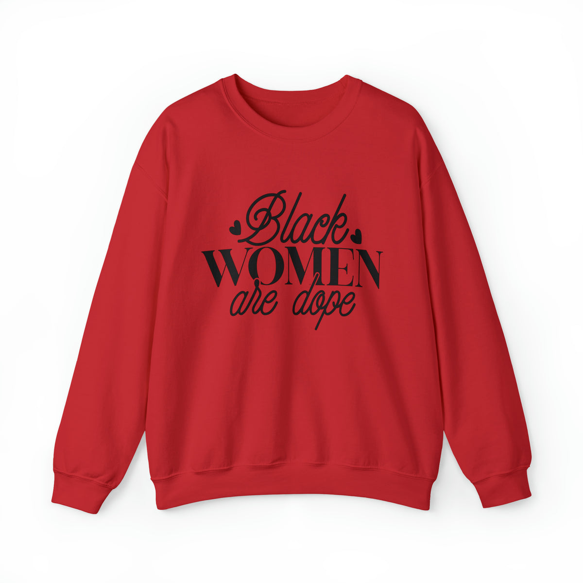 Black Women are Dope Unisex Heavy Blend™ Crewneck Sweatshirt