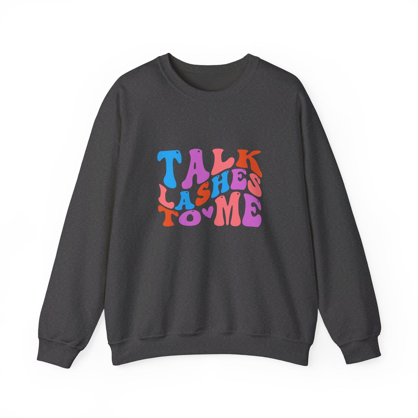 Talk Lashes to Me Unisex Heavy Blend™ Crewneck Sweatshirt