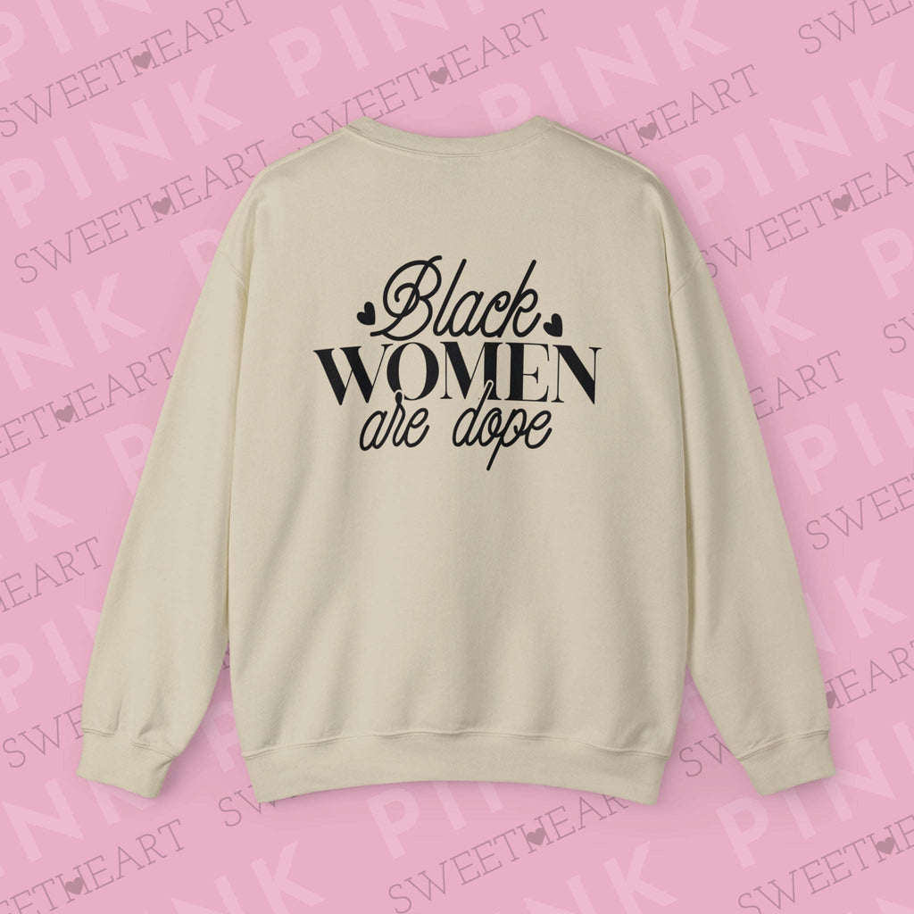 Black Women are Dope Unisex Heavy Blend™ Crewneck Sweatshirt