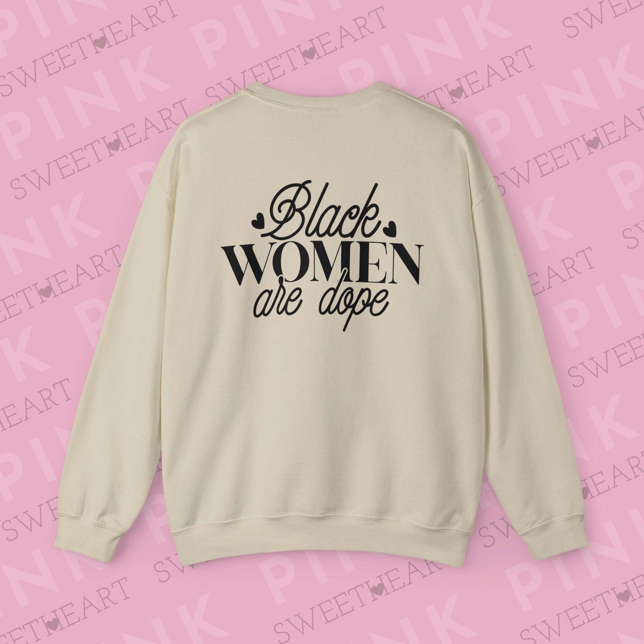 Black Women are Dope Unisex Heavy Blend™ Crewneck Sweatshirt