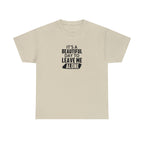 Leave Me Alone Cotton Tee