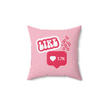 Doing It For Likes Square Pillow - Pink - Pink Sweetheart