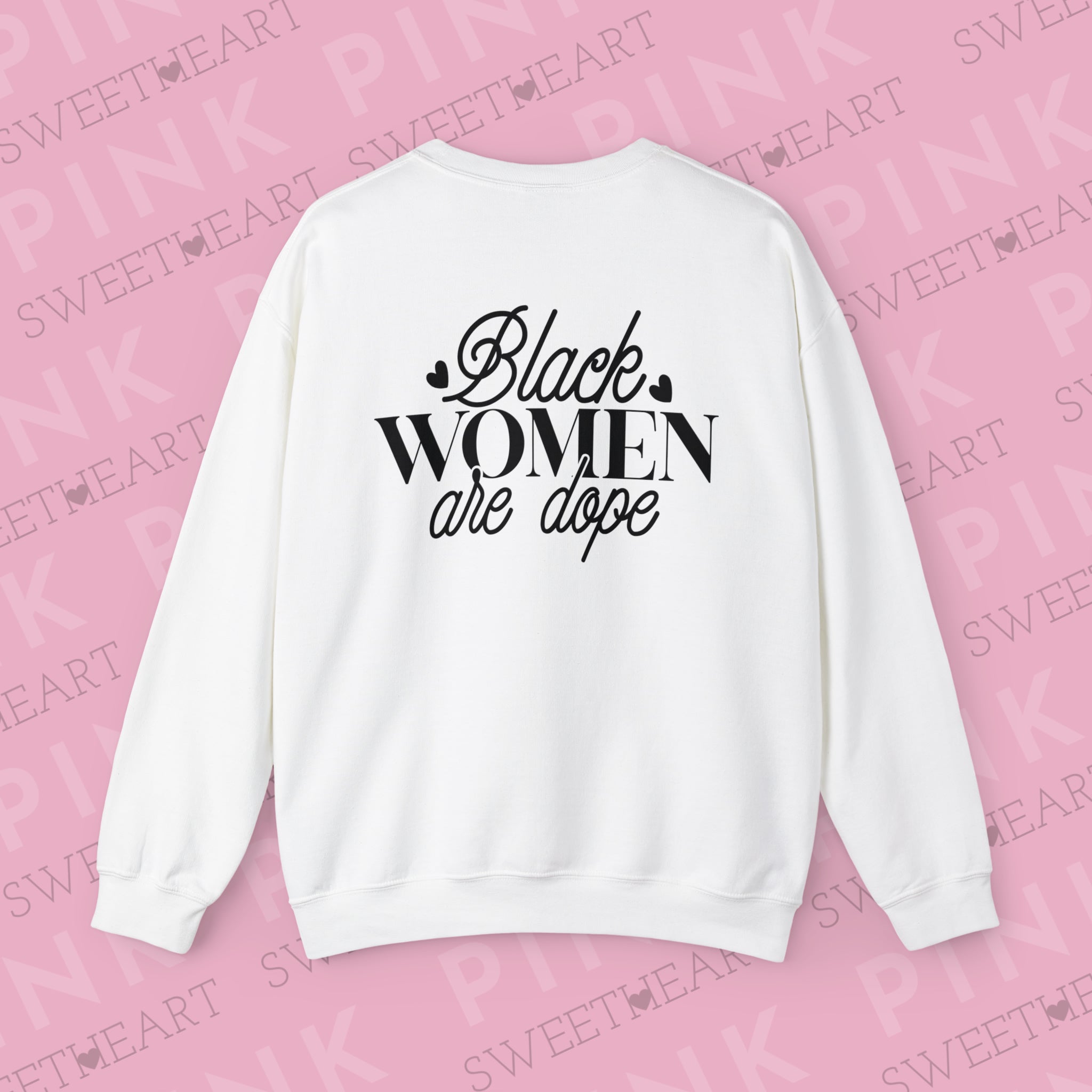Black Women are Dope Unisex Heavy Blend™ Crewneck Sweatshirt