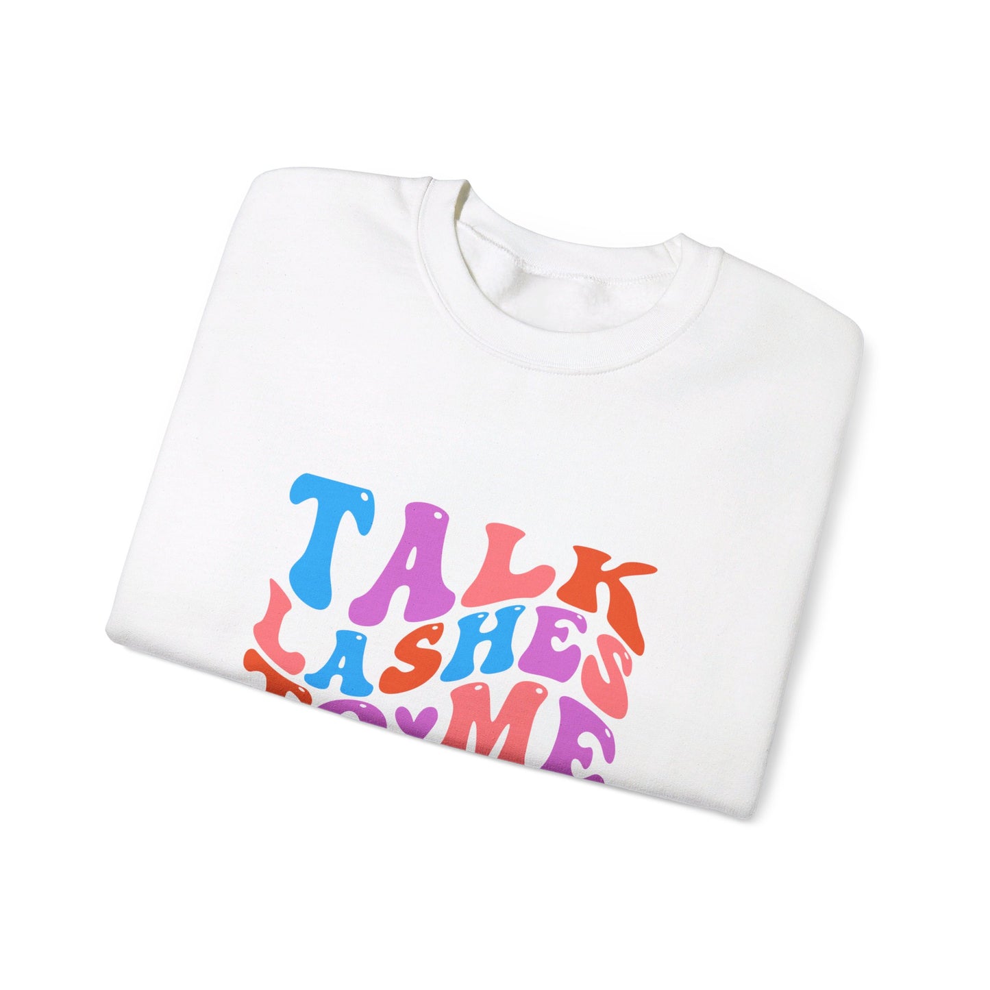 Talk Lashes to Me Unisex Heavy Blend™ Crewneck Sweatshirt