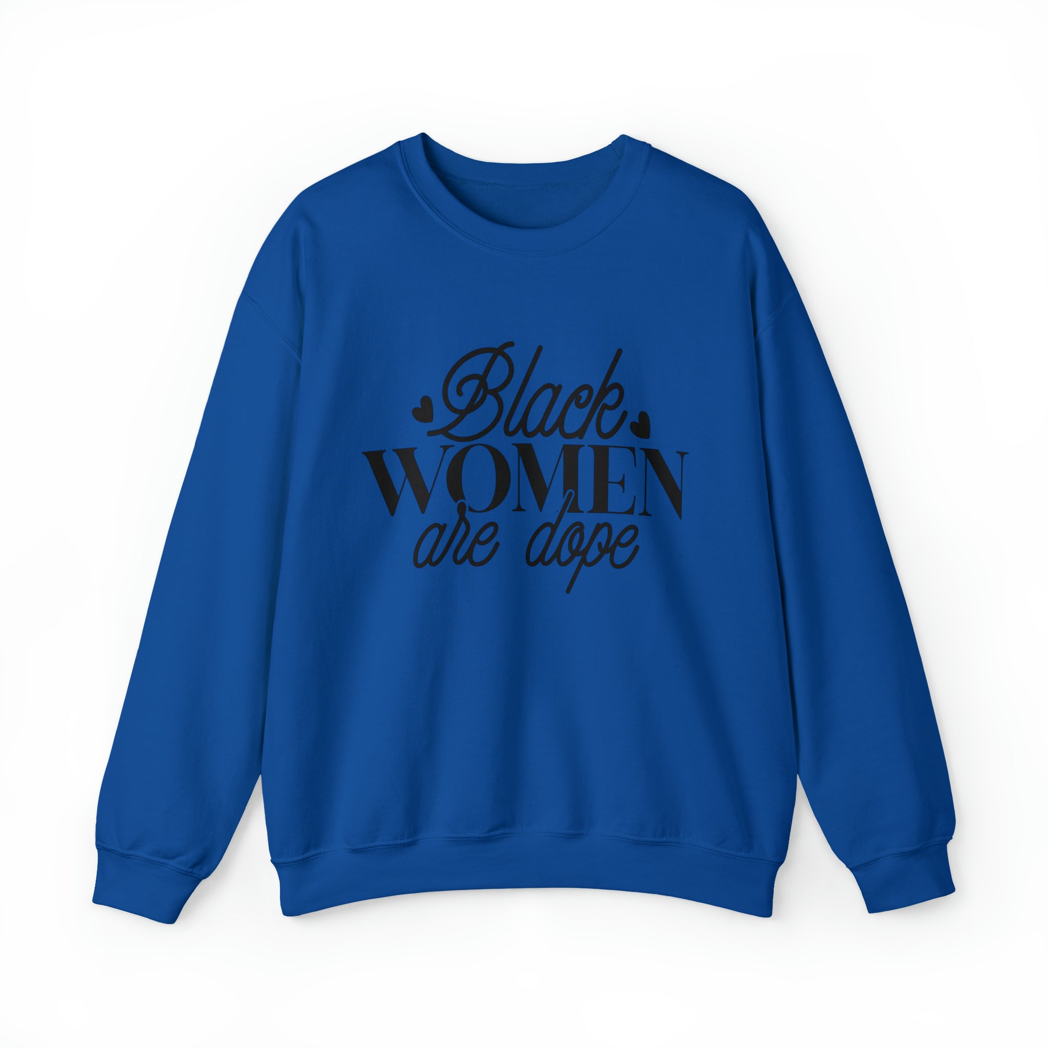 Black Women are Dope Unisex Heavy Blend™ Crewneck Sweatshirt