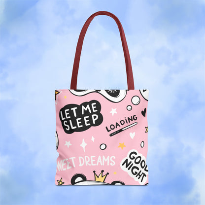 Let Me Sleep Tote Bag