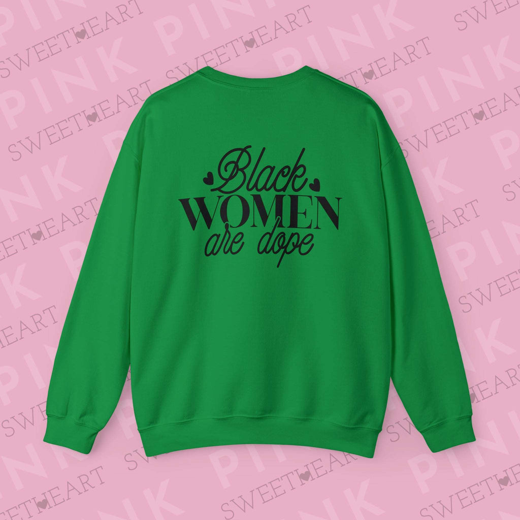 Black Women are Dope Unisex Heavy Blend™ Crewneck Sweatshirt