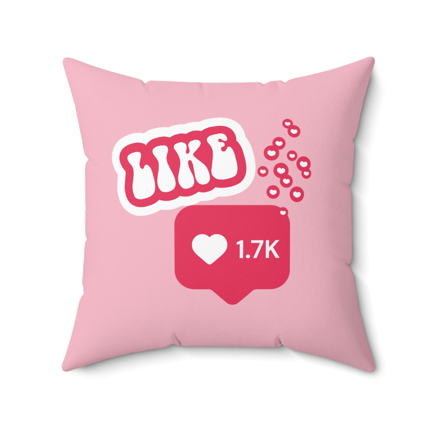 Doing It For Likes Square Pillow - Pink
