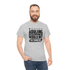 Adulting is Hard Do Not Recommend Cotton Tee T-Shirt Pink Sweetheart