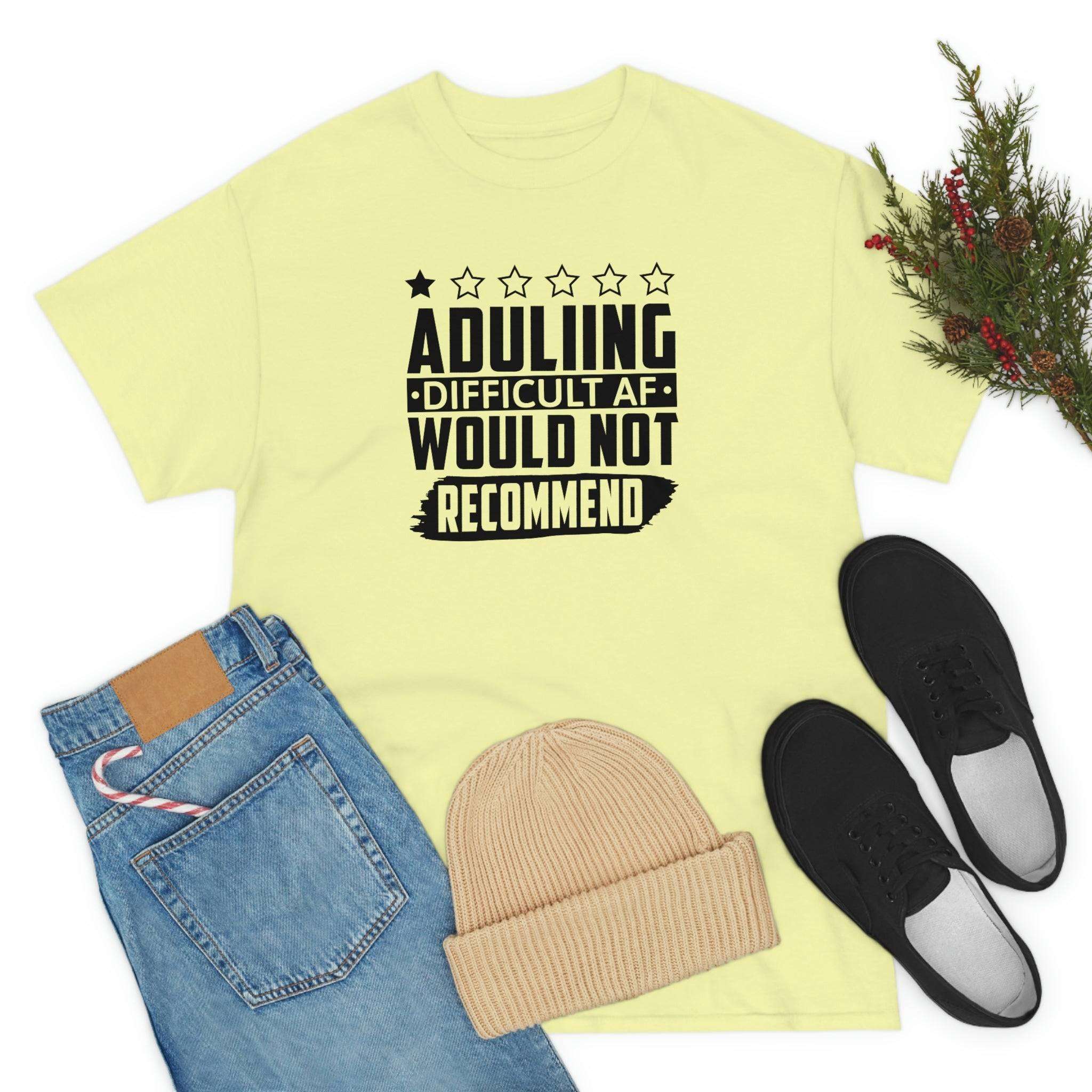 Adulting is Hard Do Not Recommend Cotton Tee T-Shirt Pink Sweetheart