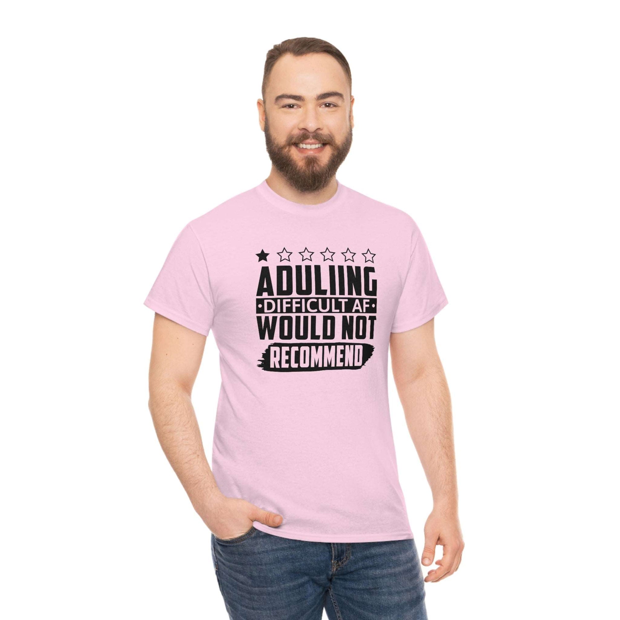 Adulting is Hard Do Not Recommend Cotton Tee T-Shirt Pink Sweetheart