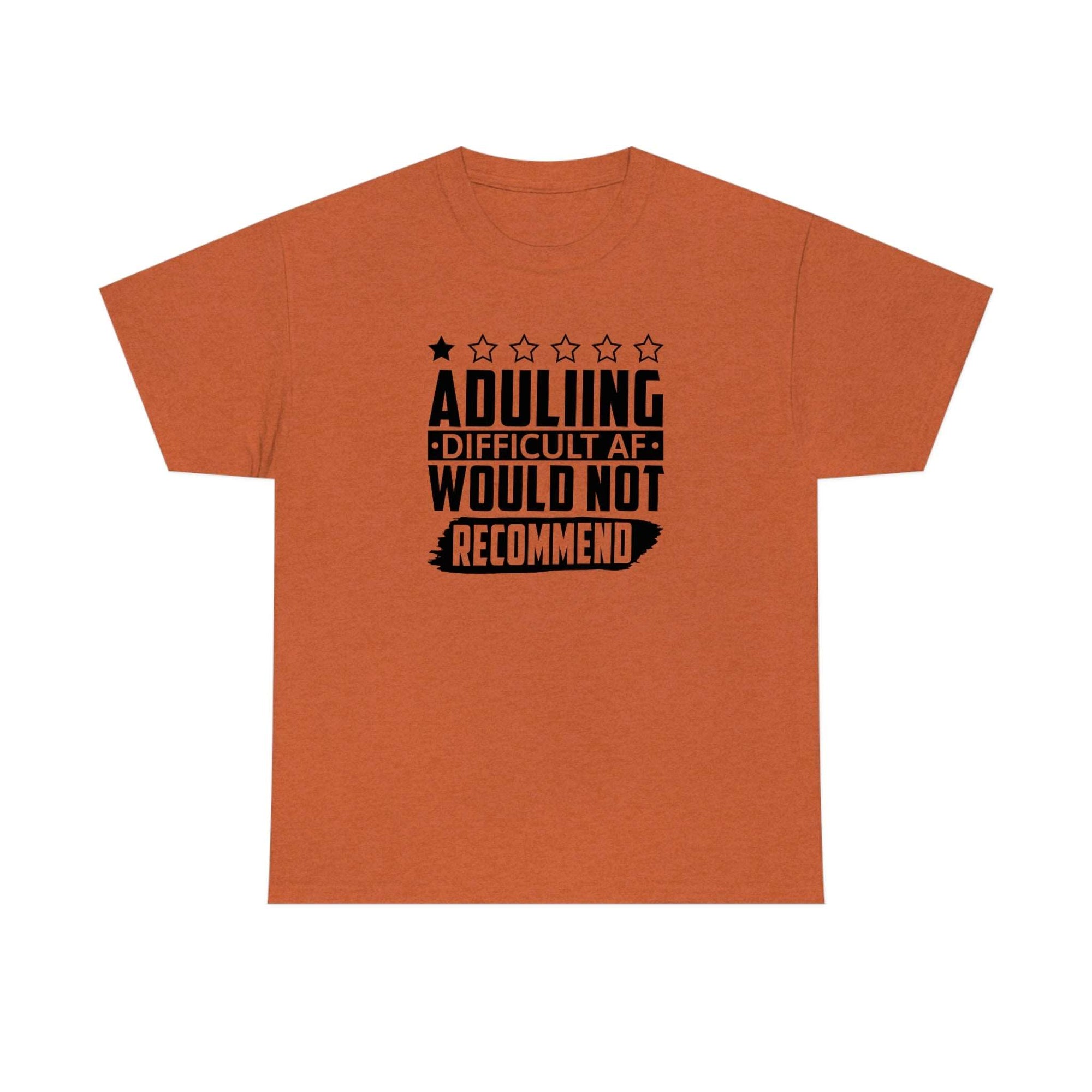 Adulting is Hard Do Not Recommend Cotton Tee T-Shirt Pink Sweetheart