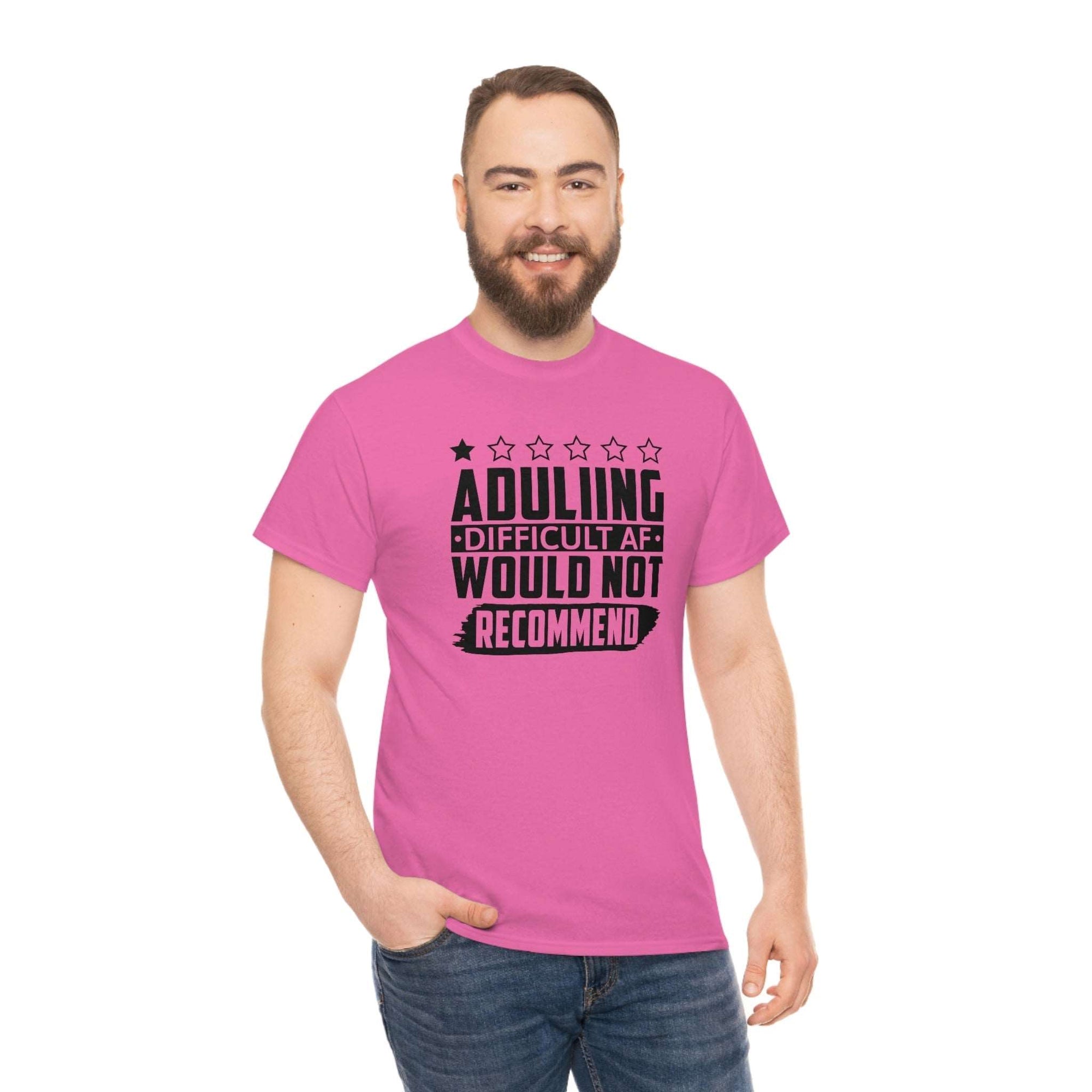 Adulting is Hard Do Not Recommend Cotton Tee T-Shirt Pink Sweetheart