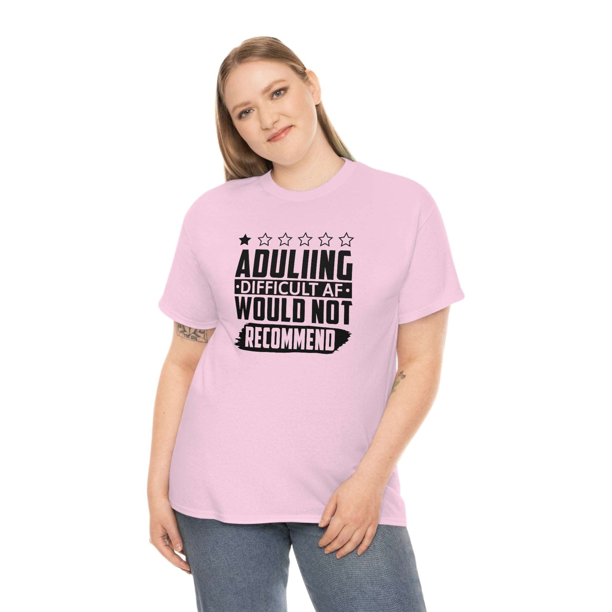 Adulting is Hard Do Not Recommend Cotton Tee T-Shirt Pink Sweetheart