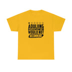 Adulting is Hard Do Not Recommend Cotton Tee T-Shirt Pink Sweetheart