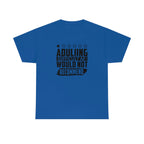 Adulting is Hard Do Not Recommend Cotton Tee T-Shirt Pink Sweetheart