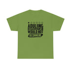Adulting is Hard Do Not Recommend Cotton Tee T-Shirt Pink Sweetheart