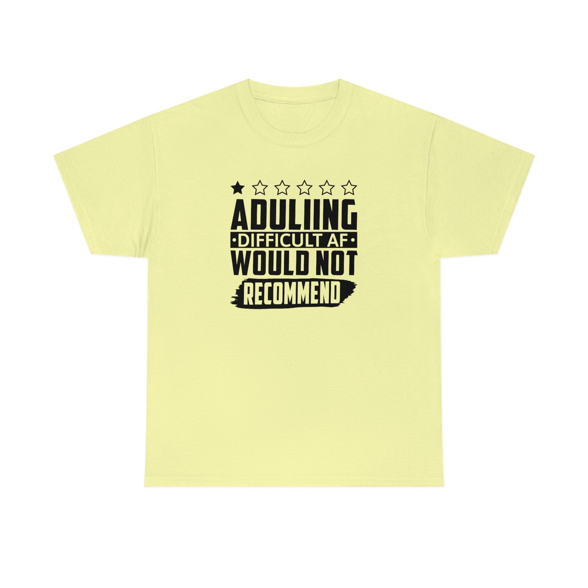 Adulting is Hard Do Not Recommend Cotton Tee T-Shirt Pink Sweetheart