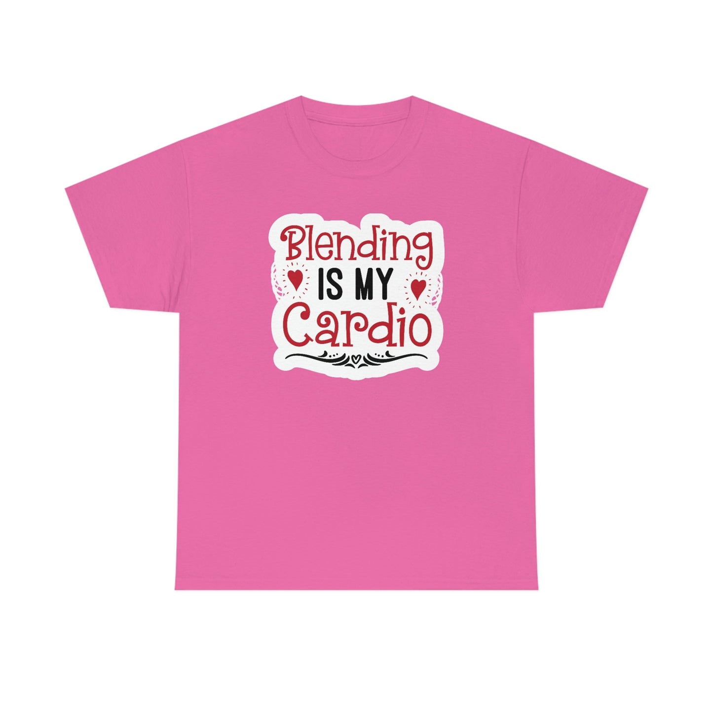 Blending is My Cardio Cotton Tee T-Shirt Pink Sweetheart