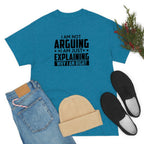 Explaining Why I'm Right Cotton Tee T-Shirt Pink Sweetheart