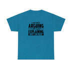 Explaining Why I'm Right Cotton Tee T-Shirt Pink Sweetheart