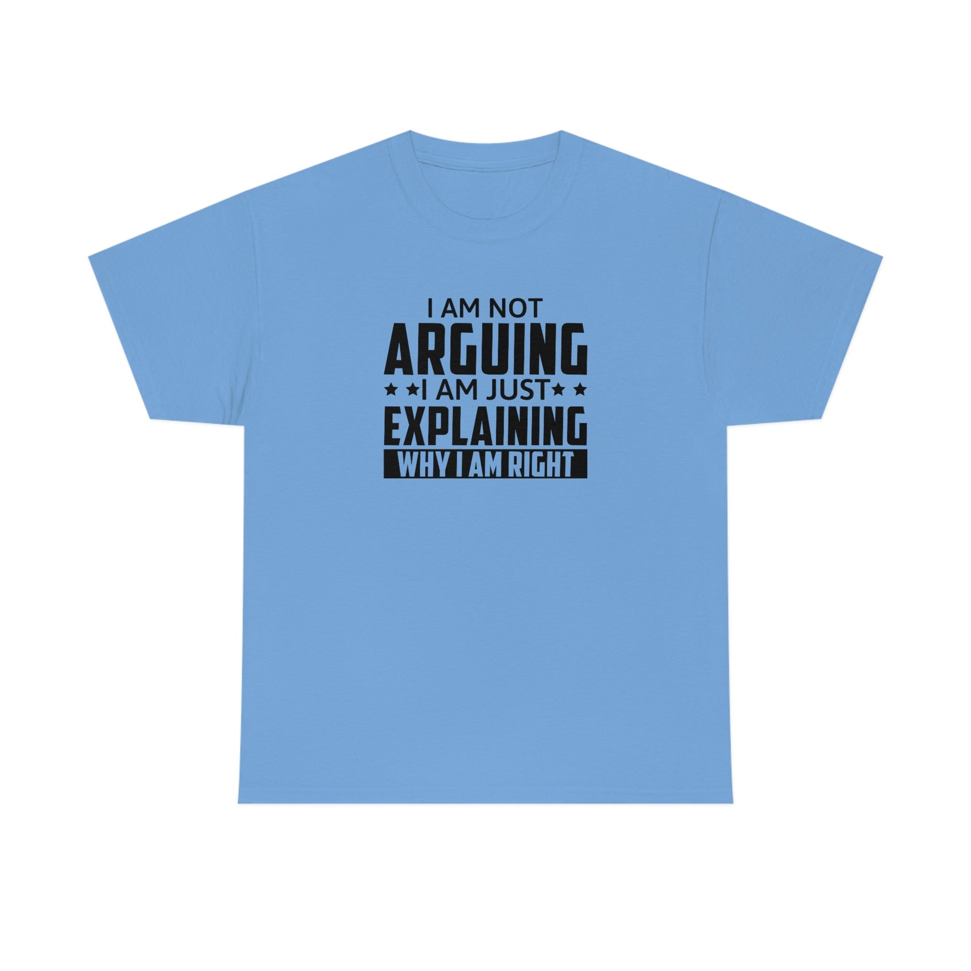 Explaining Why I'm Right Cotton Tee T-Shirt Pink Sweetheart