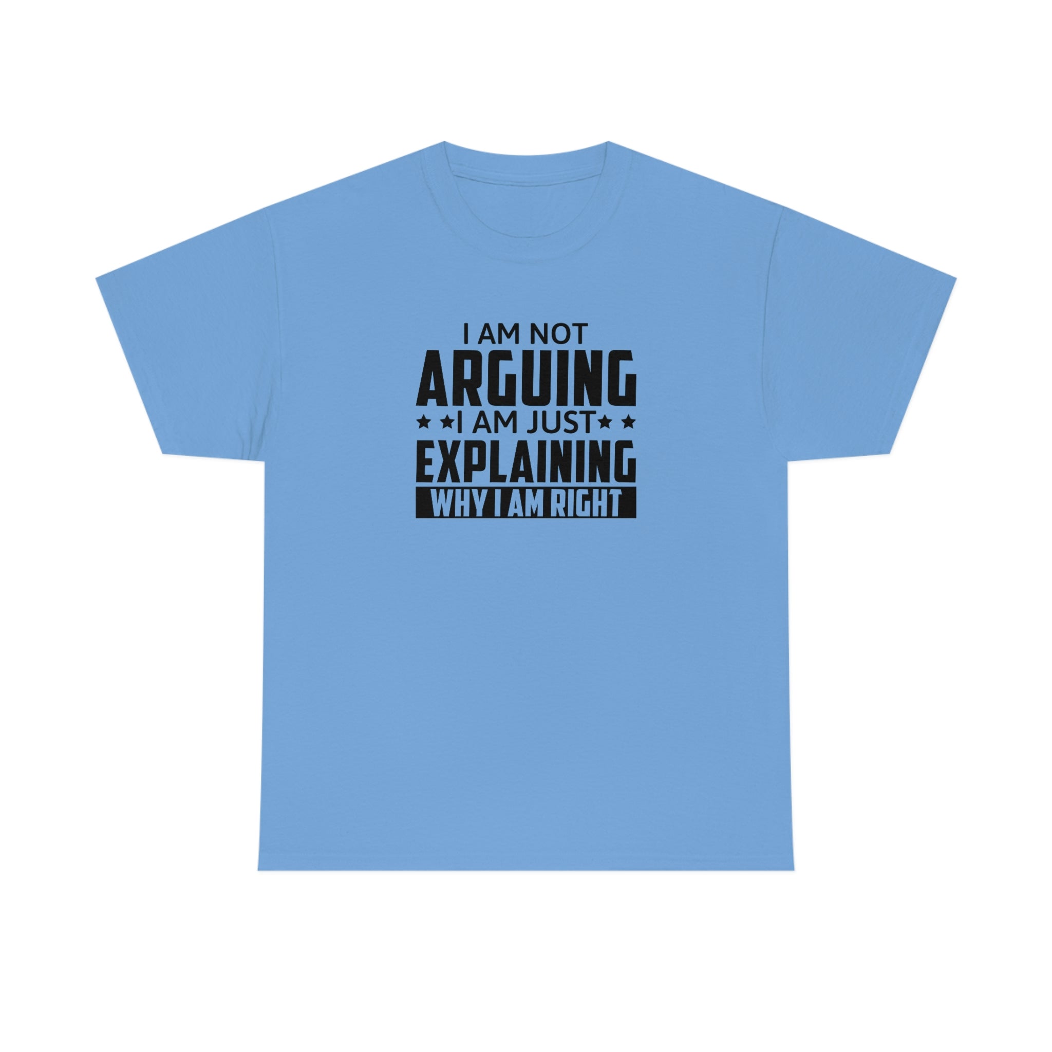 Explaining Why I'm Right Cotton Tee T-Shirt Pink Sweetheart