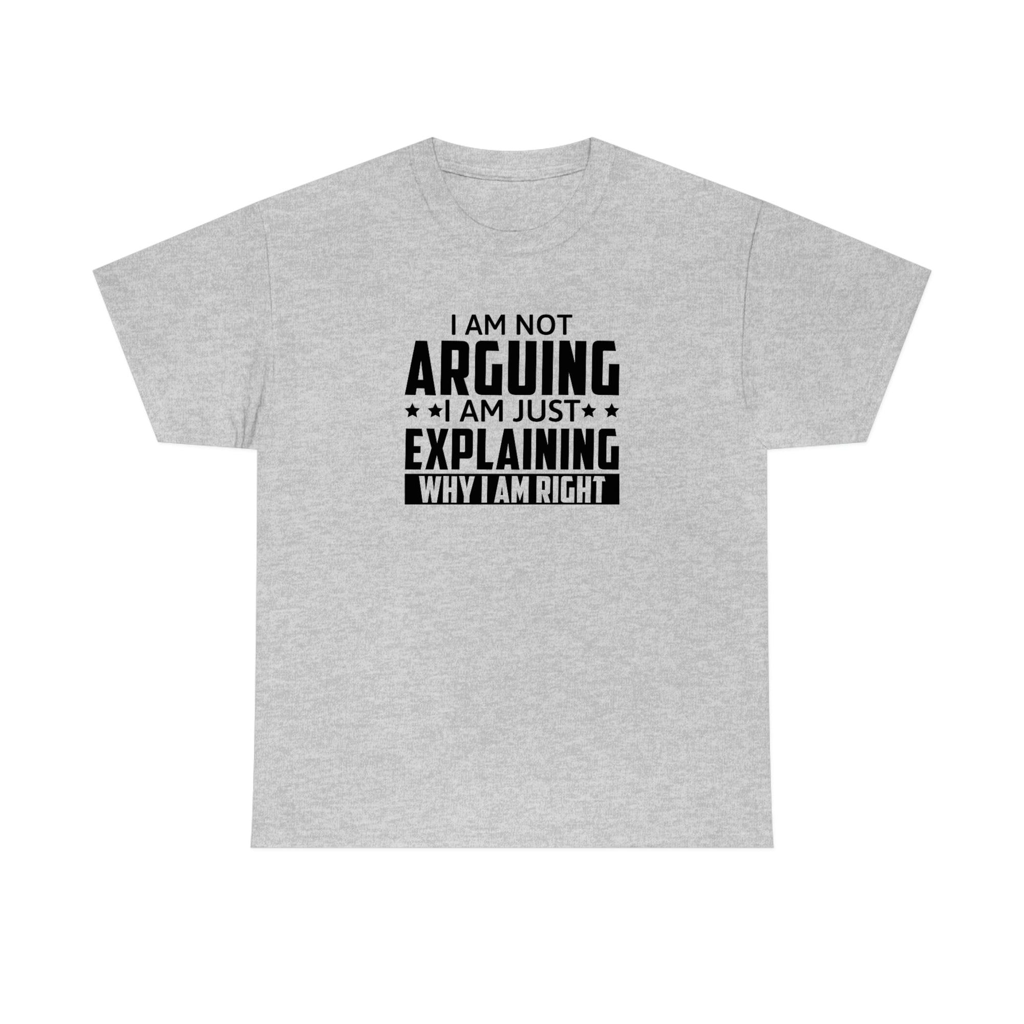 Explaining Why I'm Right Cotton Tee T-Shirt Pink Sweetheart