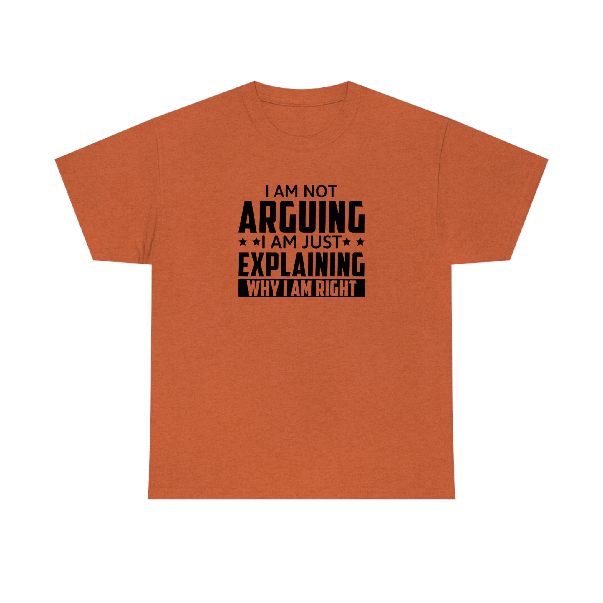 Explaining Why I'm Right Cotton Tee T-Shirt Pink Sweetheart