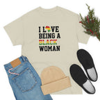 I Love Being a Black Woman Cotton Tee T-Shirt Pink Sweetheart