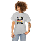 I Love Being a Black Woman Cotton Tee T-Shirt Pink Sweetheart