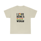 I Love Being a Black Woman Cotton Tee T-Shirt Pink Sweetheart
