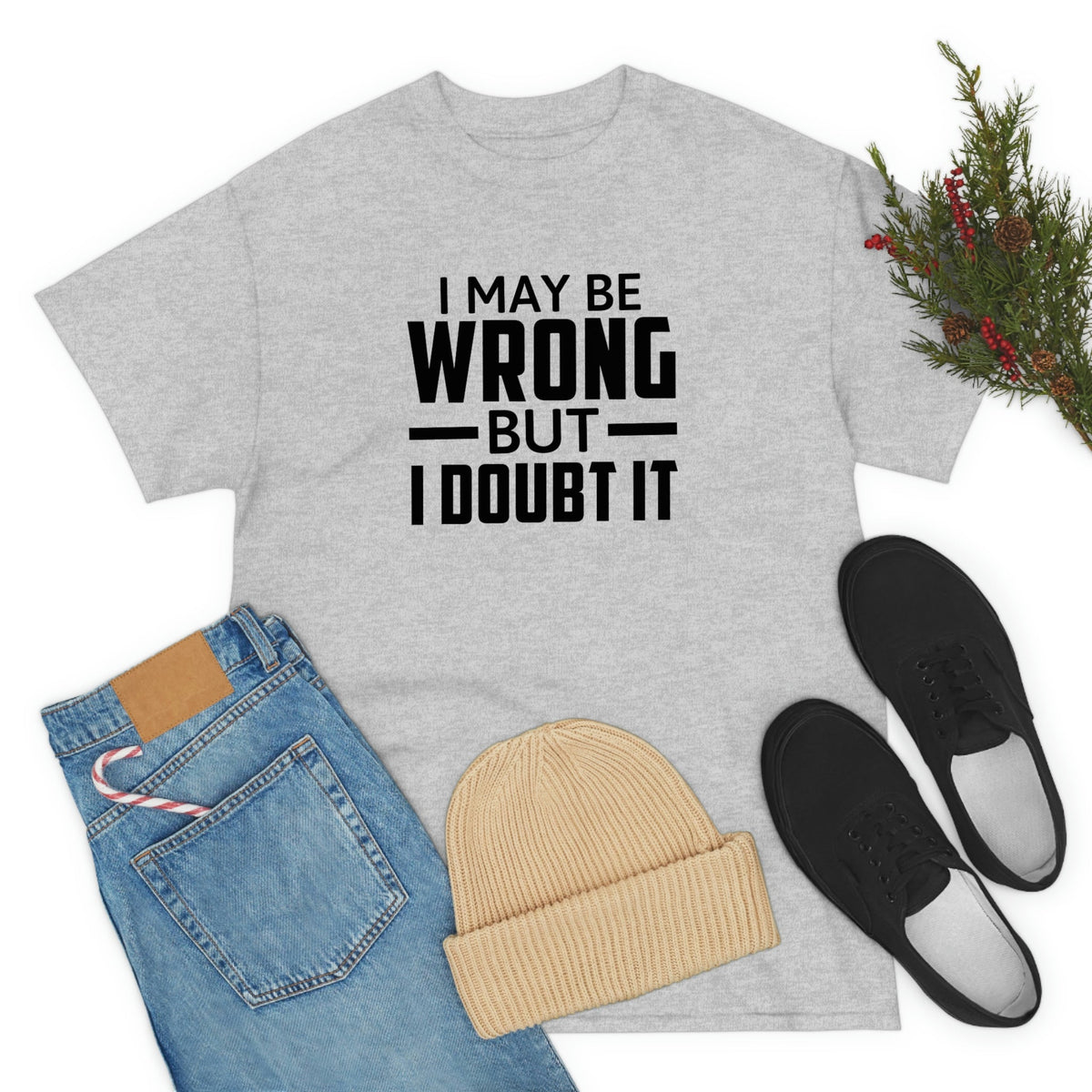 I May Be Wrong But I Doubt It Cotton Tee T-Shirt Pink Sweetheart
