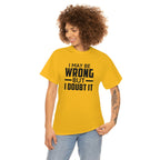 I May Be Wrong But I Doubt It Cotton Tee T-Shirt Pink Sweetheart