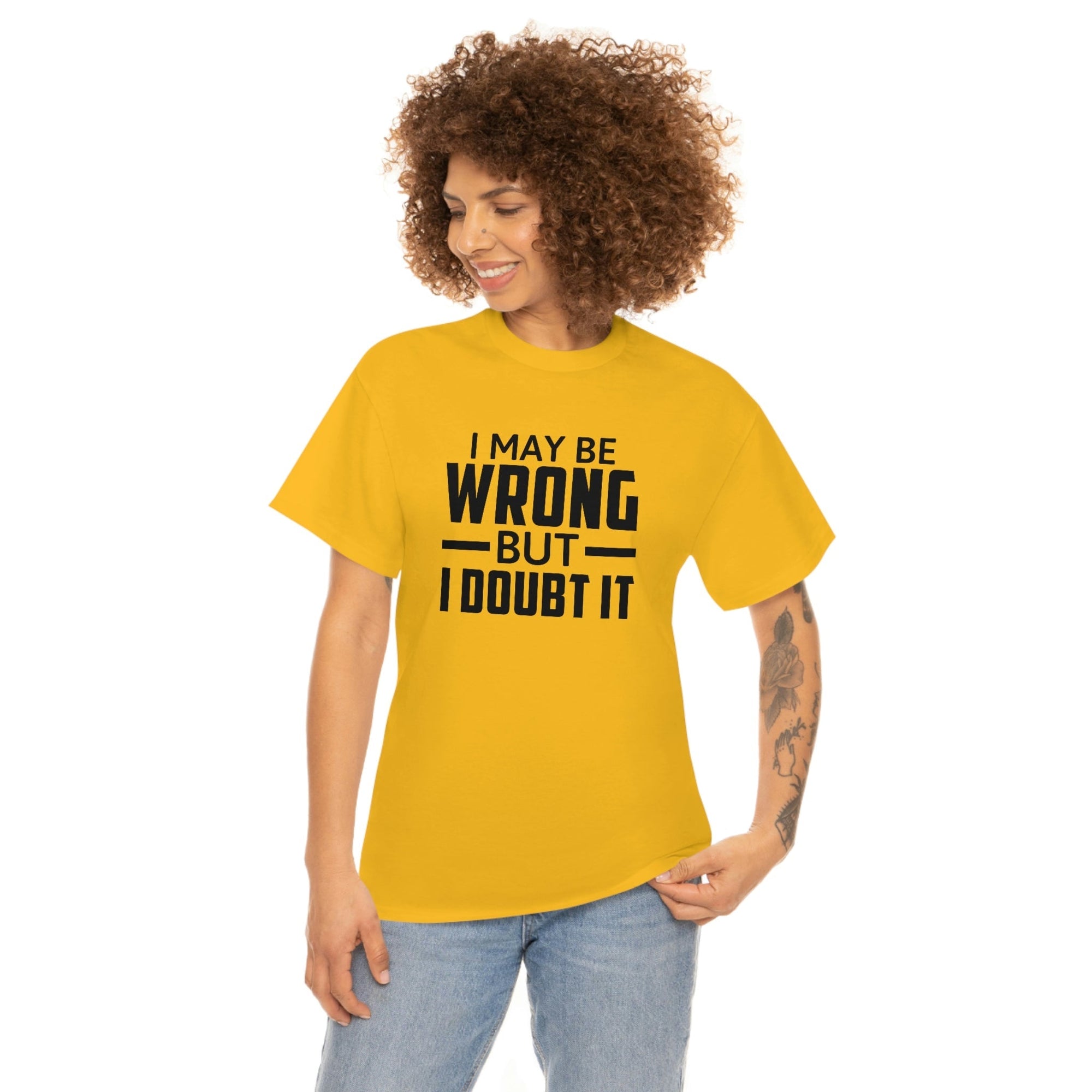 I May Be Wrong But I Doubt It Cotton Tee T-Shirt Pink Sweetheart
