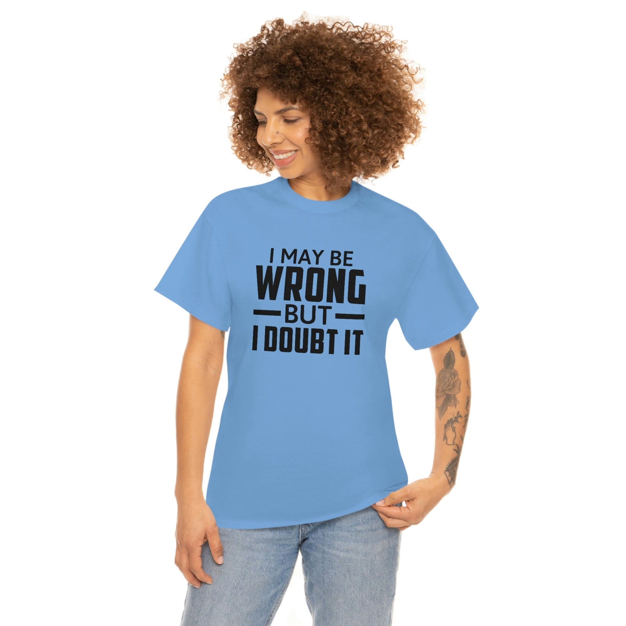 I May Be Wrong But I Doubt It Cotton Tee T-Shirt Pink Sweetheart
