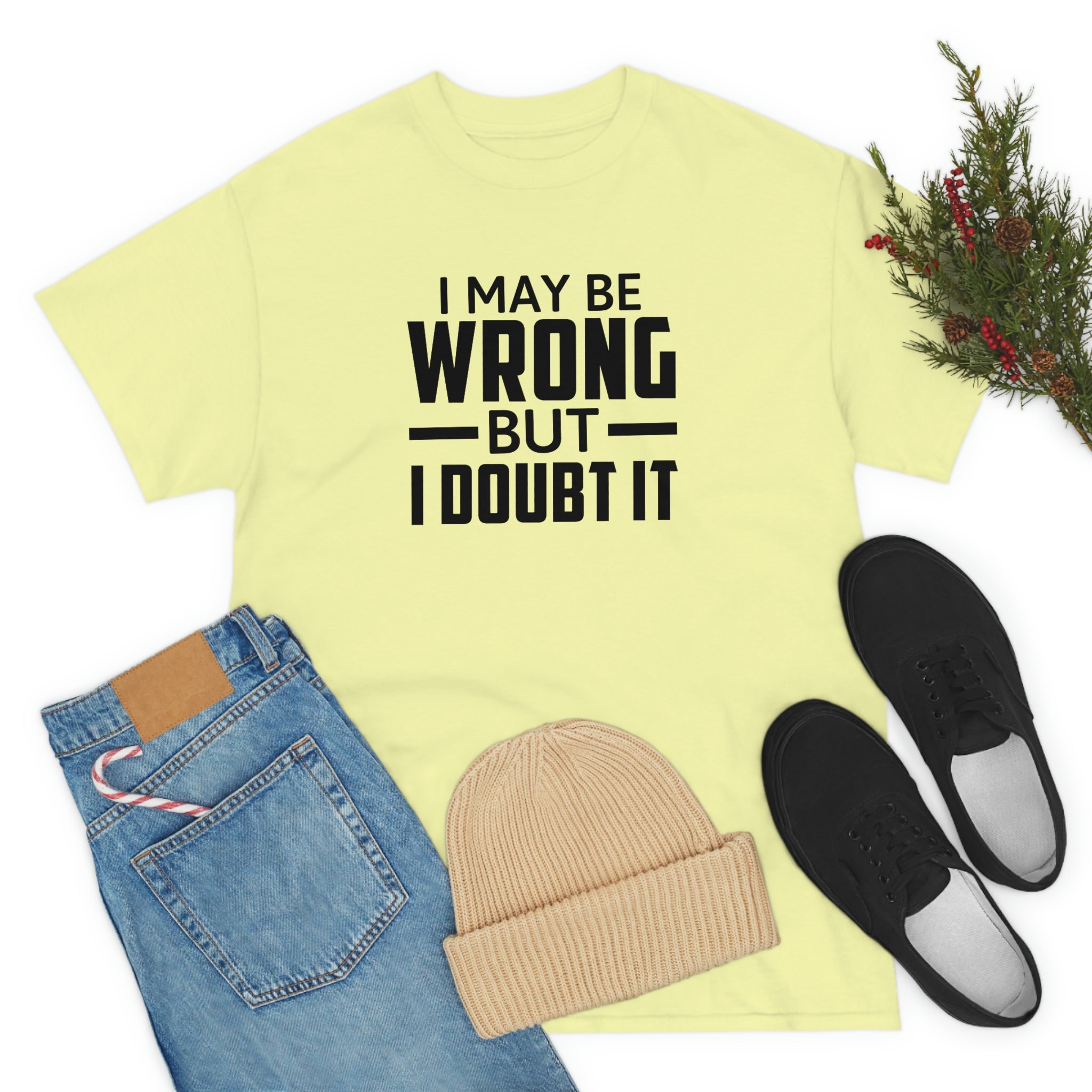 I May Be Wrong But I Doubt It Cotton Tee T-Shirt Pink Sweetheart