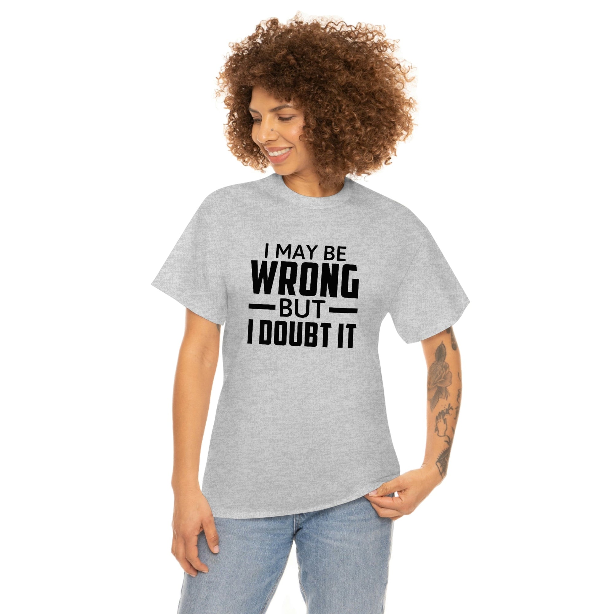 I May Be Wrong But I Doubt It Cotton Tee T-Shirt Pink Sweetheart