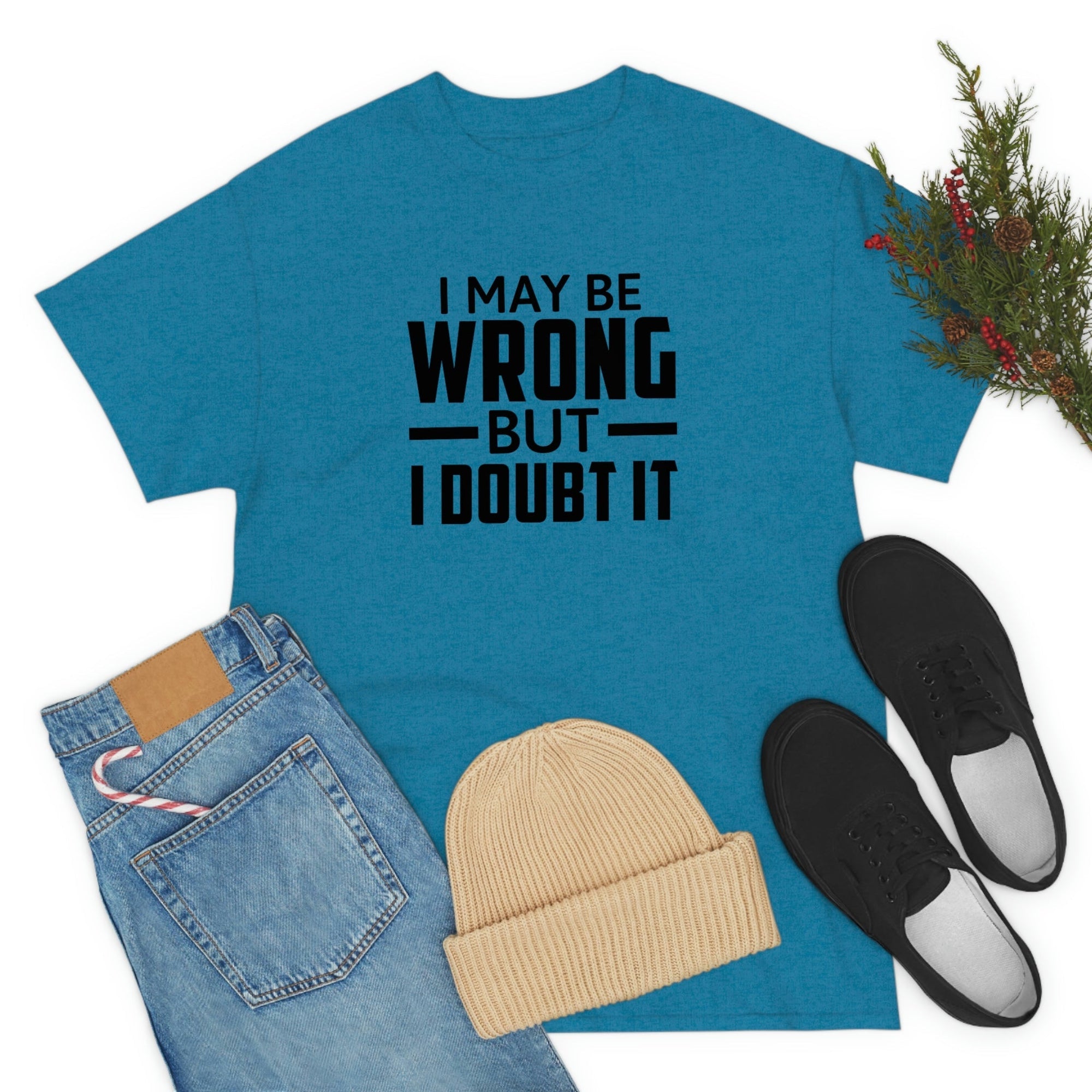 I May Be Wrong But I Doubt It Cotton Tee T-Shirt Pink Sweetheart